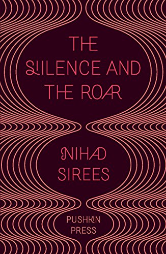 The Silence and the Roar von Pushkin Press