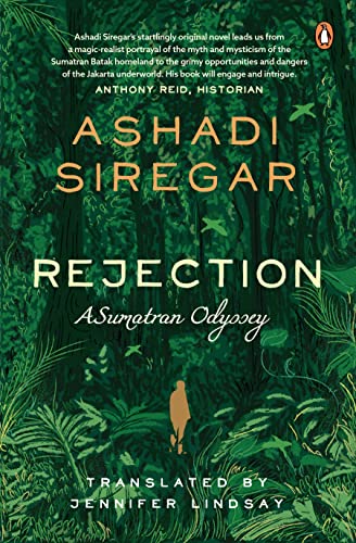 Rejection: A Sumatran Odyssey Rejection: A Sumatran Odyssey von Penguin Random House SEA