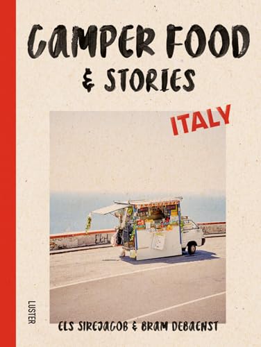 Camper Food & Stories: Italy von Luster Publishing