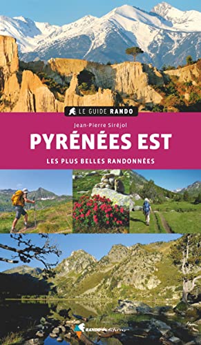Pyrénées Est - Les plus belles randonnées (Le guide rando) von Rando Editions