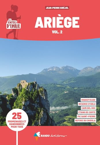 Sentiers d'Émilie Ariège vol.2 (3e ed): Vallée de l'Ariège, pays d'Olmes et Donezan von GLENAT