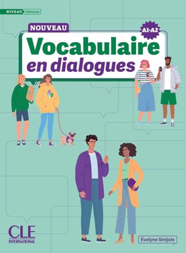 Le Nouveau Vocabulaire en dialogues - A1/A2 Niveau debutant + Audio