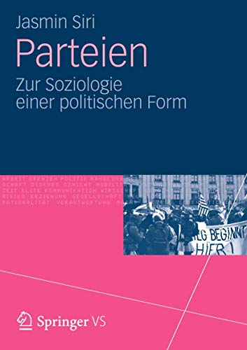 Parteien: Zur Soziologie einer politischen Form