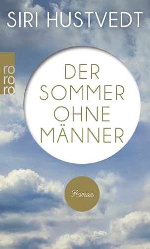 Der Sommer ohne Männer Der Sommer ohne Männer von Rowohlt