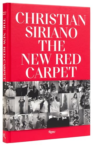 Christian Siriano: The New Red Carpet von Rizzoli