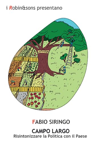 Campo largo. Risintonizzare la politica con il paese (Robin&sons) von Robin Edizioni
