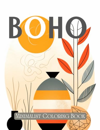Minimalist Boho Coloring Book For Adults: Simple and Mind Relaxation Abstract Coloring Pages Designs von Independently published