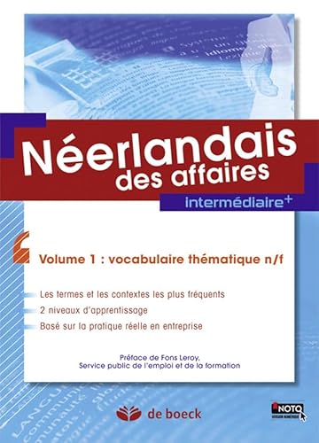 Néerlandais des affaires - volume 1 : vocabulaire thématique n/f: Intermédiaire +