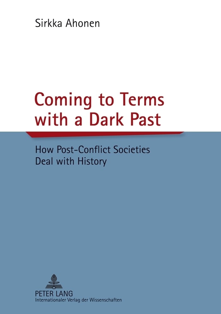 Coming to Terms with a Dark Past von Peter Lang GmbH Internationaler Verlag der Wissenschaften
