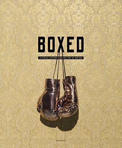 Boxed: A Visual History and the Art of Boxing (Arte contemporanea)