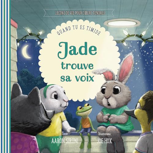 Jade trouve sa voix : Quand tu es timide Jade trouve sa voix : Quand tu es timide von Editions Excelsis