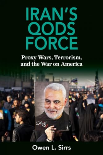Iran's Qods Force: Proxy Wars Terrorism and the War on America von Naval Institute Press