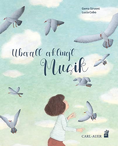 Überall erklingt Musik (Carl-Auer Kids) von Auer-System-Verlag, Carl