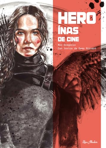 Heroínas de cine von Editorial Libre Albedrío