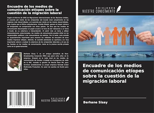 Encuadre de los medios de comunicación etíopes sobre la cuestión de la migración laboral von Ediciones Nuestro Conocimiento