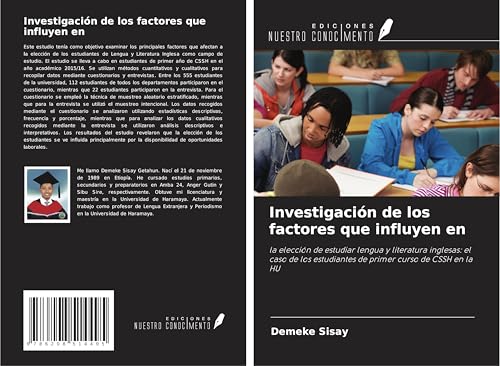 Investigación de los factores que influyen en: la elección de estudiar lengua y literatura inglesas: el caso de los estudiantes de primer curso de CSSH en la HU von Ediciones Nuestro Conocimiento
