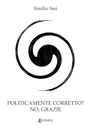 Politicamente corretto? No grazie Politicamente corretto? No grazie von EBS Print