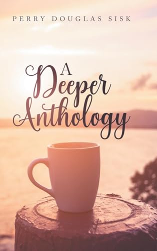 A Deeper Anthology von Primix Publishing