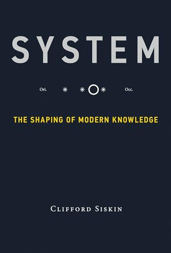 System: The Shaping of Modern Knowledge (Infrastructures) von MIT Press