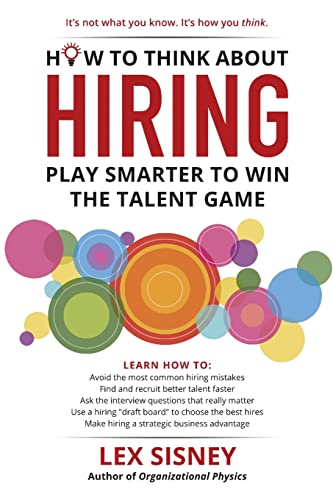 How to Think About Hiring: Play Smarter to Win the Talent Game von Lulu