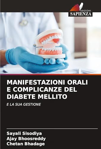MANIFESTAZIONI ORALI E COMPLICANZE DEL DIABETE MELLITO: E LA SUA GESTIONE von Edizioni Sapienza