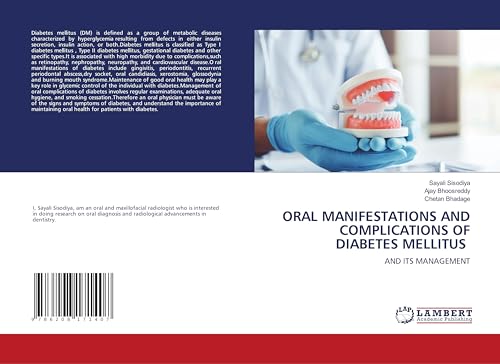 ORAL MANIFESTATIONS AND COMPLICATIONS OF DIABETES MELLITUS: AND ITS MANAGEMENT von LAP LAMBERT Academic Publishing