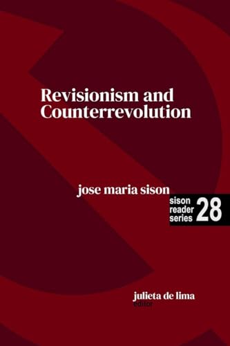 Revisionism and Counterrevolution (Sison Reader, Band 28) von Intl Network of Philippine Studies