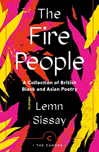 The Fire People: A Collection of British Black and Asian Poetry (Canons)