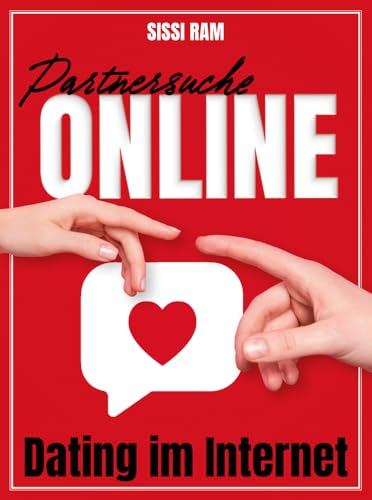Partnersuche online - Dating im Internet