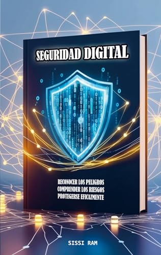 SEGURIDAD DIGITAL: RECOGNIZE DANGERS UNDERSTAND RISKS PROTECT EFFECTIVELY SEGURIDAD DIGITAL: RECOGNIZE DANGERS UNDERSTAND RISKS PROTECT EFFECTIVELY von Bookmundo