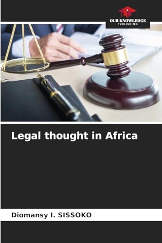 Legal thought in Africa: DE von Our Knowledge Publishing