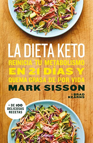 La dieta Keto: Reinicia tu metabolismo en 21 días y quema grasa de forma definitiva (Alimentación saludable) von GRIJALBO