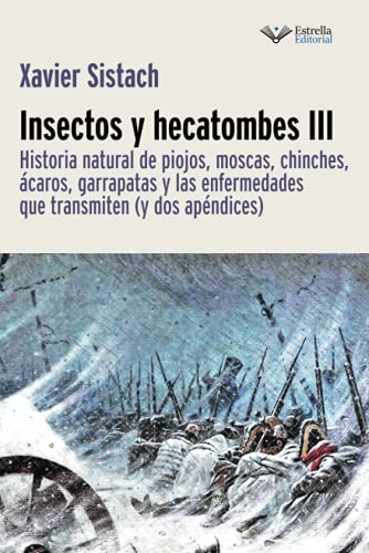 Insectos y hecatombes III von ESTRELLA EDITORIAL