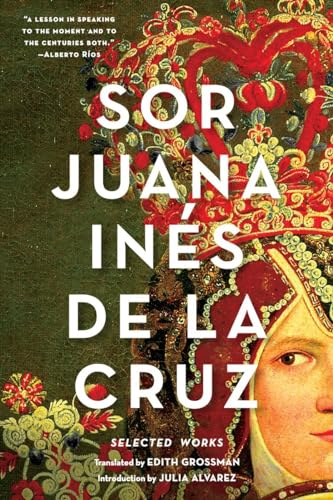Sor Juana Inés De La Cruz: Selected Works von W. W. Norton & Company