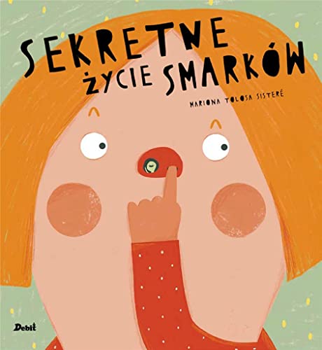 Sekretne życie smarków von Debit