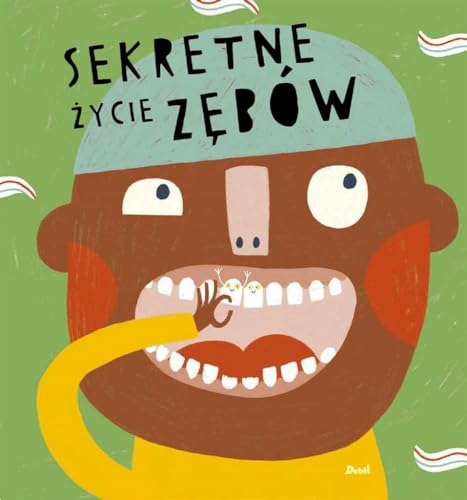 Sekretne życie zębów von Debit