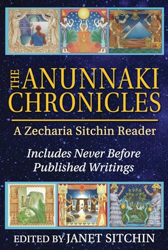 The Anunnaki Chronicles: A Zecharia Sitchin Reader von Simon & Schuster