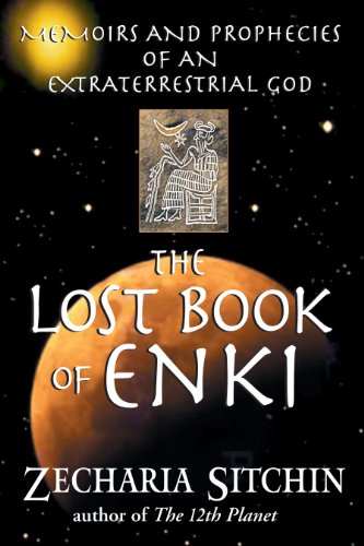The Lost Book of Enki: Memoirs and Prophecies of an Extraterrestrial God von Bear & Company