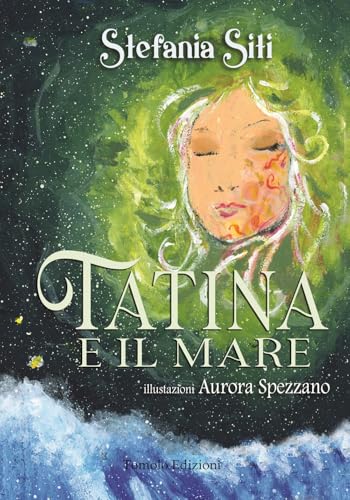 Tatina e il mare (Anime bambine) von Tomolo Edizioni