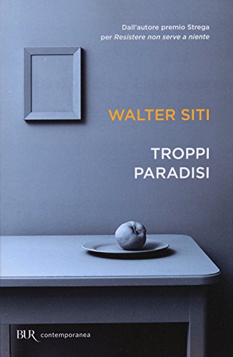 Troppi paradisi (BUR Contemporanea)