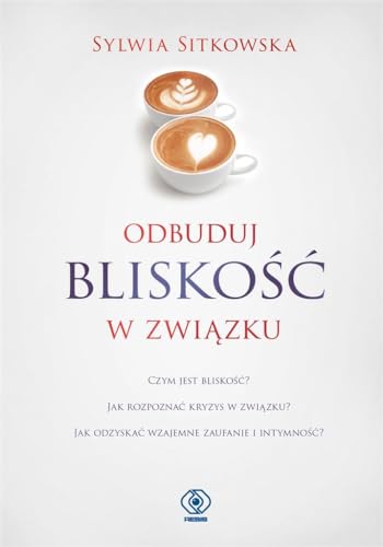 Odbuduj bliskość w związku von Rebis