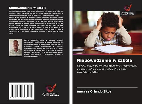 Niepowodzenie w szkole: Czynniki zwi¿zane z wysokim wska¿nikiem niepowodze¿ w egzaminach w klasie 10 w szko¿ach w wiosce Mandlakazi w 2021 r. von Wydawnictwo Nasza Wiedza