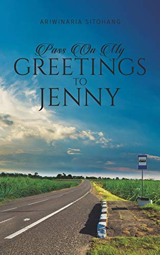 Pass On My Greetings to Jenny