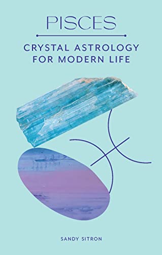 Pisces: Crystal Astrology for Modern Life von Laurence King Publishing