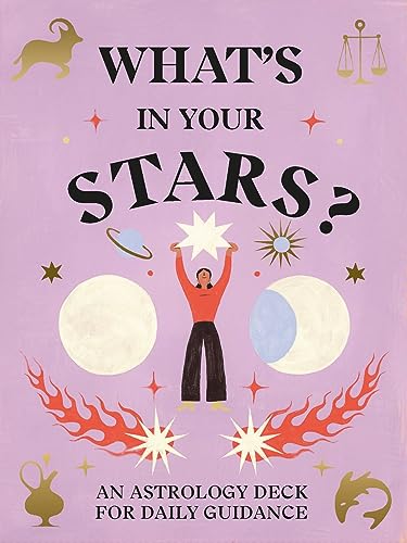 What's in Your Stars?: An Astrology Deck for Daily Guidance von Laurence King Publishing