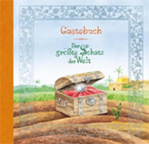 Der größte Schatz der Welt: Gästebuch