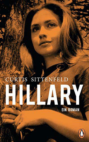 Hillary: Ein Roman. Der New-York-Times-Bestseller von PENGUIN VERLAG