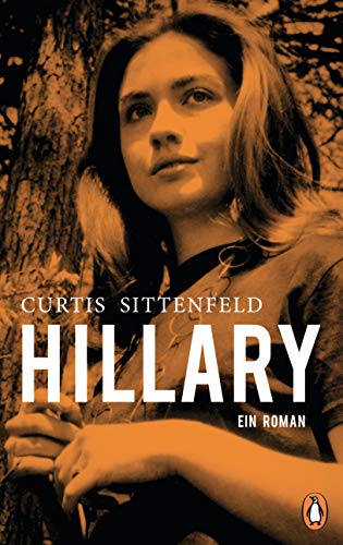 Hillary: Ein Roman. Der New-York-Times-Bestseller