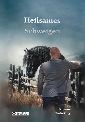 Heilsames Schweigen: DE von tredition