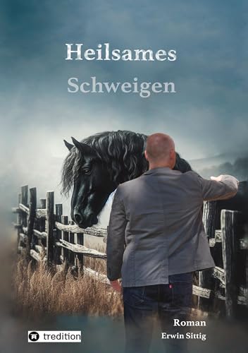Heilsames Schweigen: DE von tredition